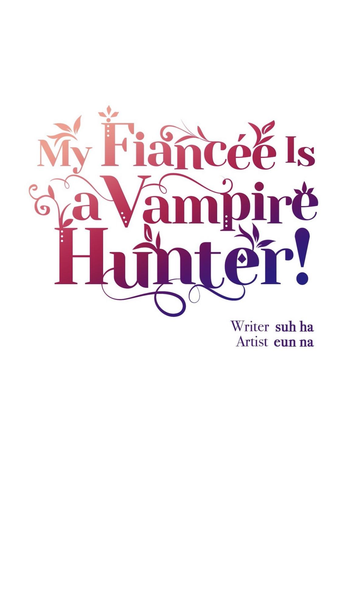 My Fiancée Is A Vampire Hunter! - 29 page 11