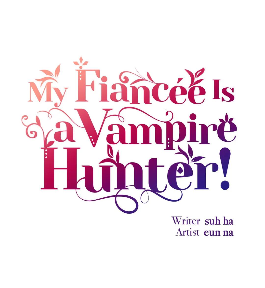 My Fiancée Is A Vampire Hunter! - 8 page 9