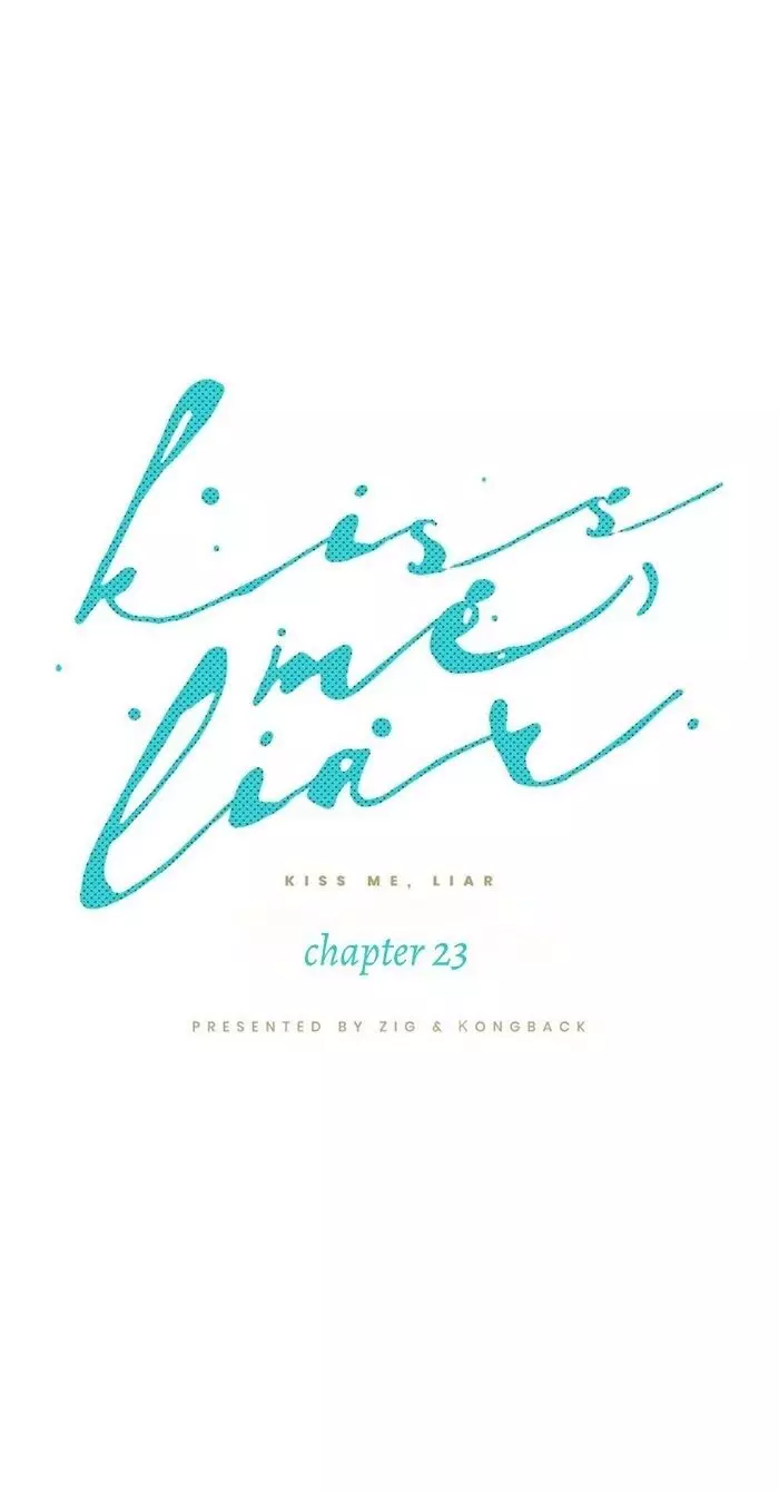 Kiss Me Liar - 23 page 2-a147d34f