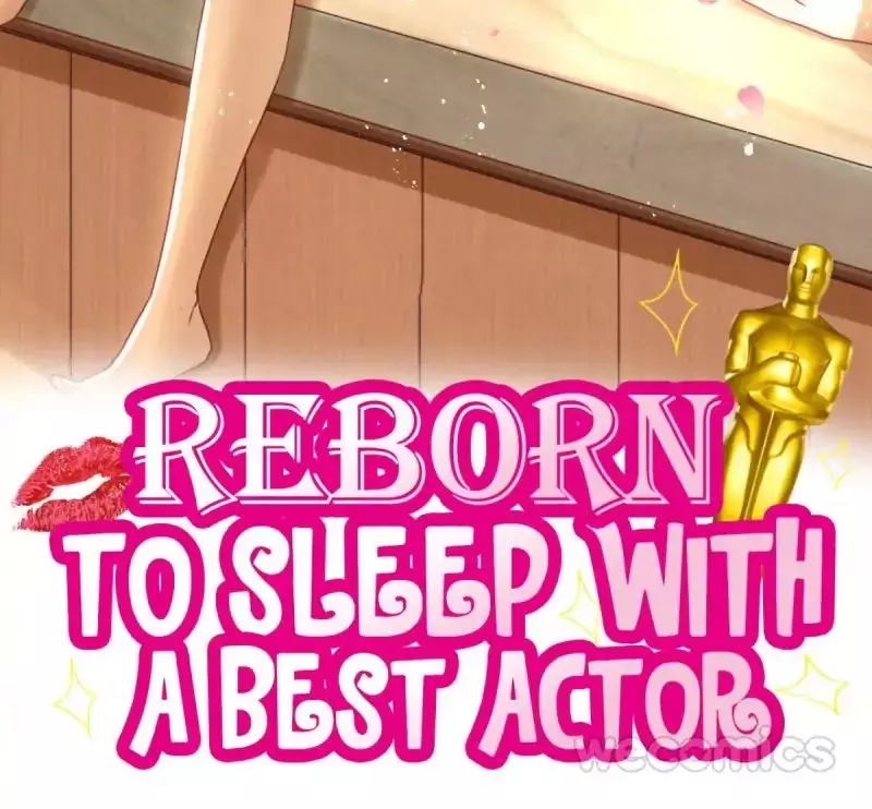 Reborn To Sleep With A Star Actor - 40 page 2