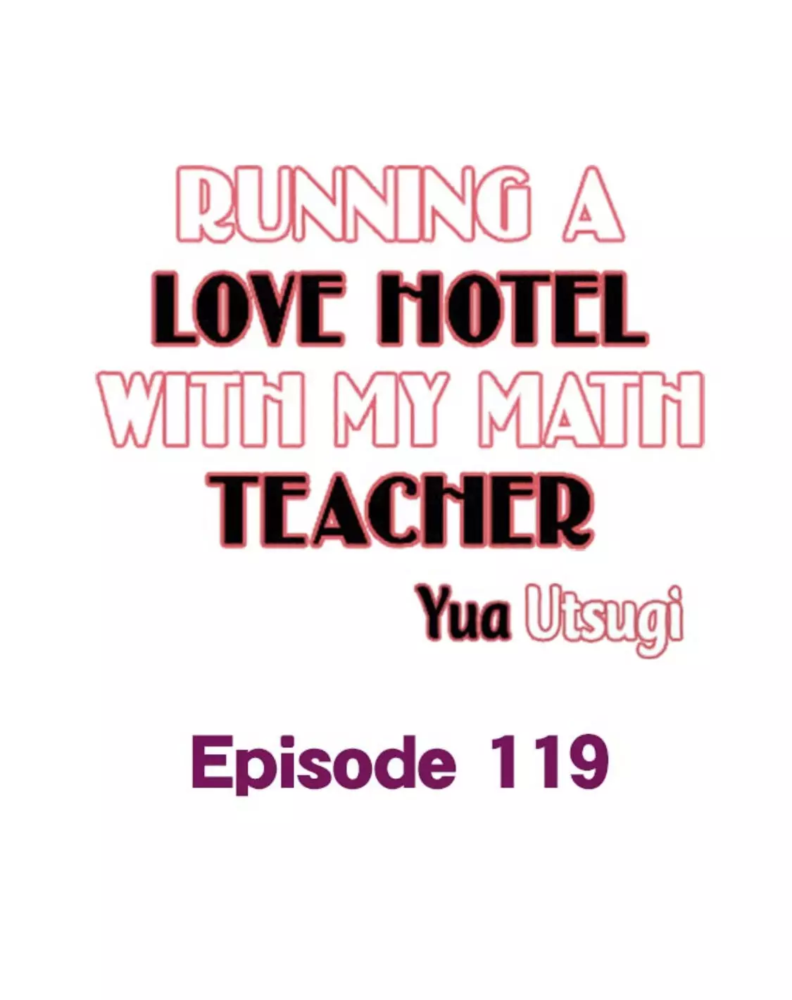 Running A Love Hotel With My Math Teacher - 119 page 1