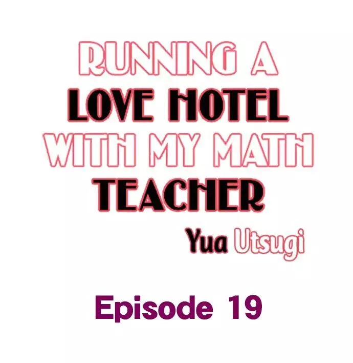 Running A Love Hotel With My Math Teacher - 19 page 1
