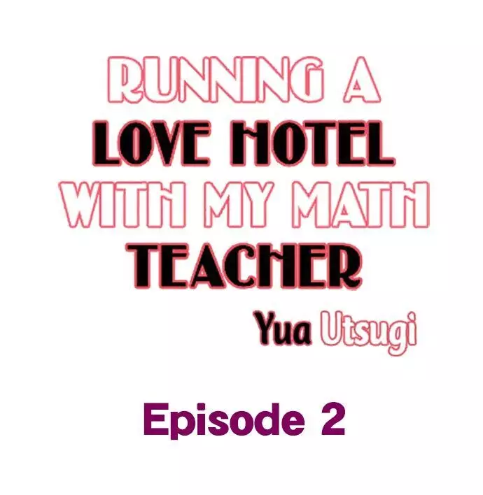 Running A Love Hotel With My Math Teacher - 2 page 1