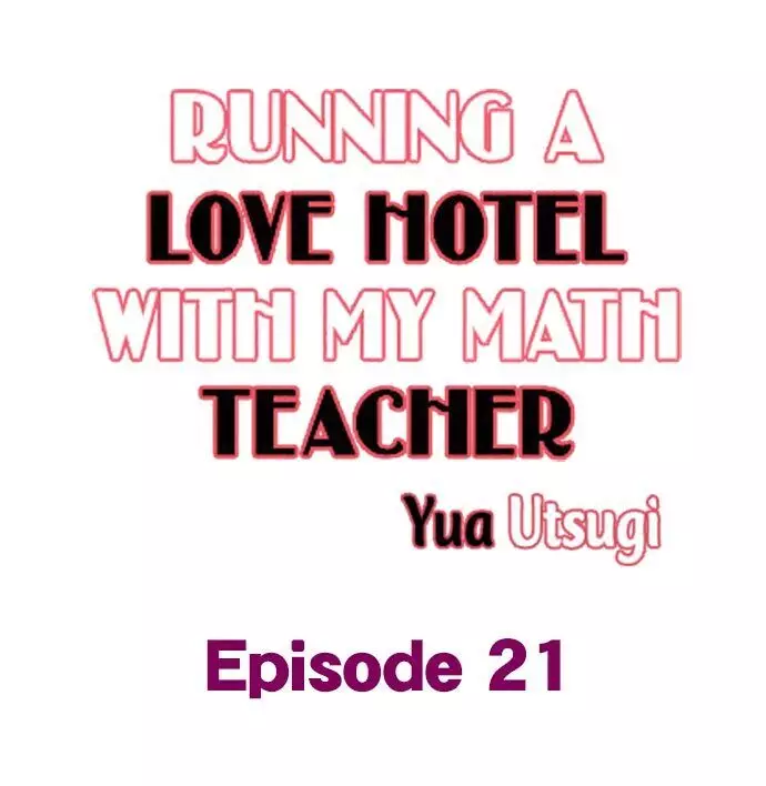 Running A Love Hotel With My Math Teacher - 21 page 1