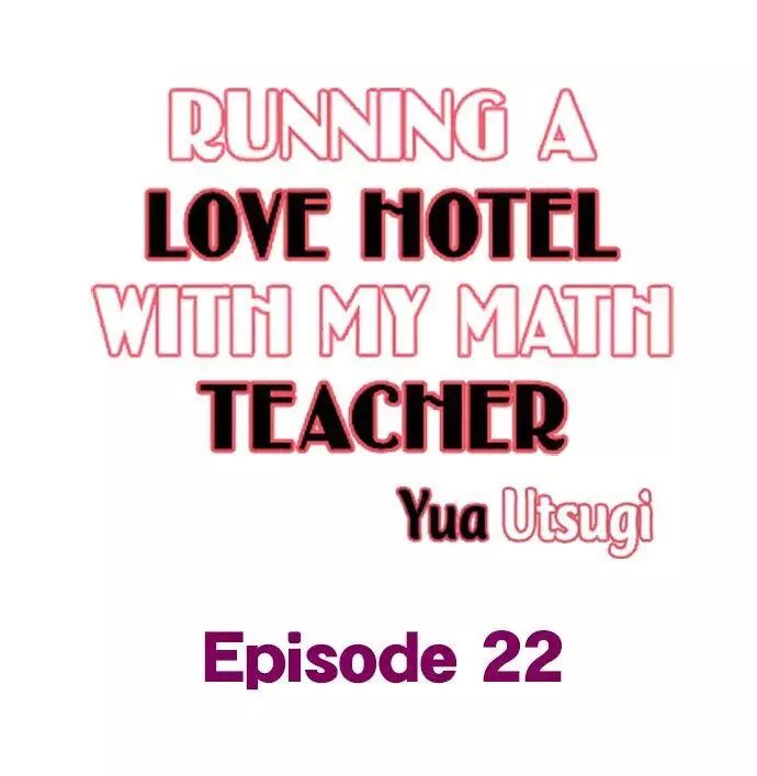 Running A Love Hotel With My Math Teacher - 22 page 1