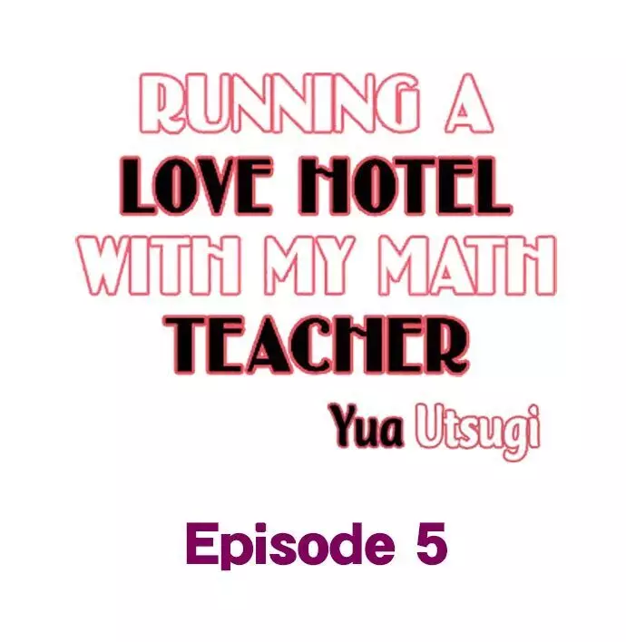 Running A Love Hotel With My Math Teacher - 5 page 1