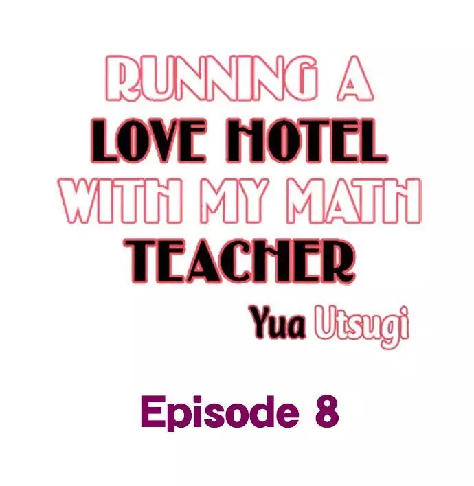 Running A Love Hotel With My Math Teacher - 8 page 1