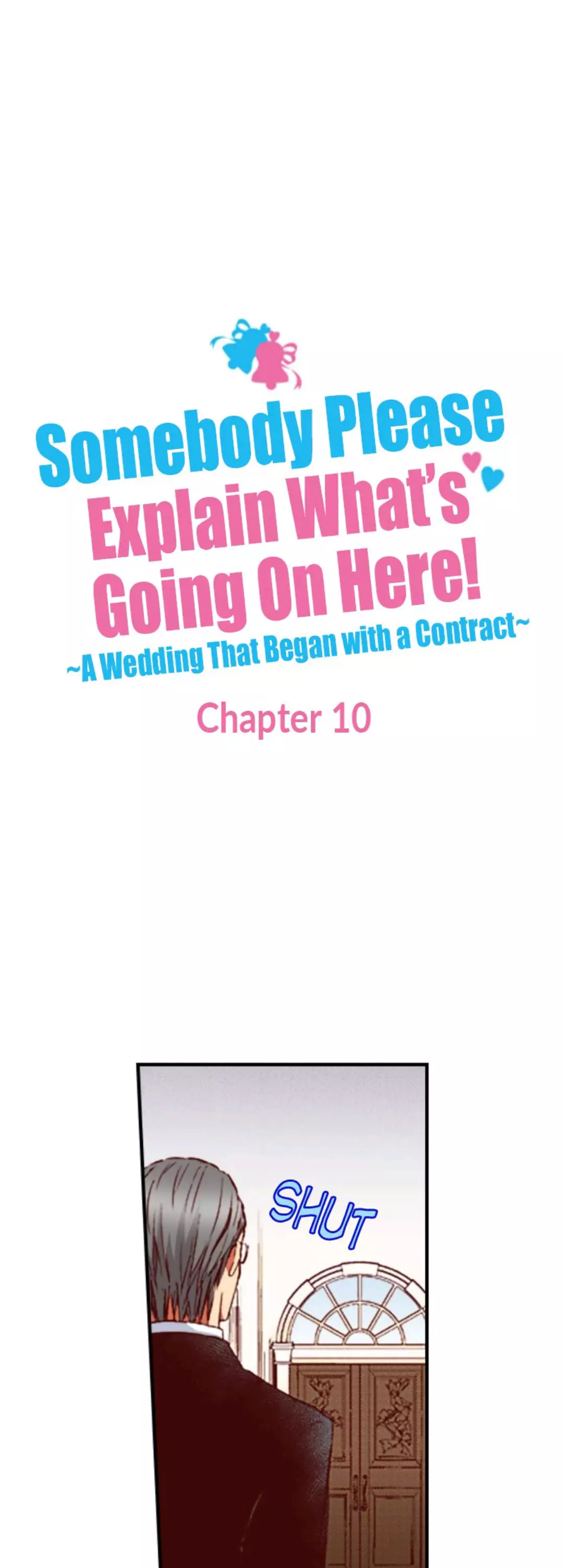 Somebody Please Explain What’S Going On Here! ~A Wedding That Began With A Contract~ - 10 page 3