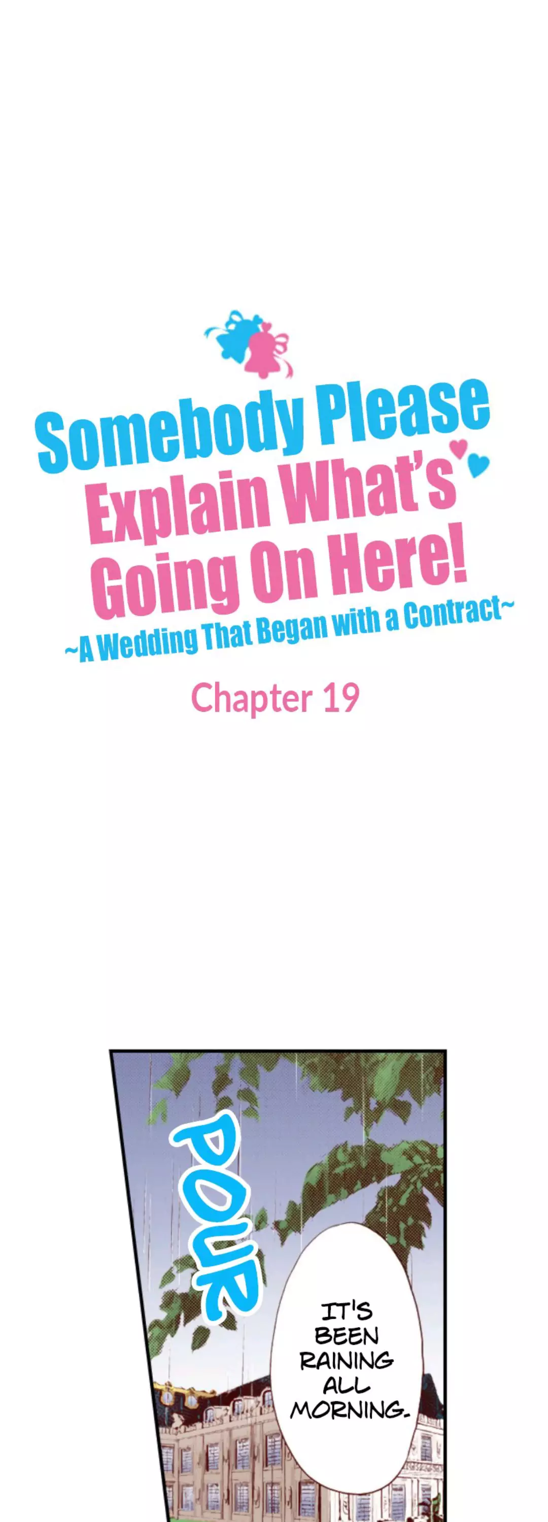 Somebody Please Explain What’S Going On Here! ~A Wedding That Began With A Contract~ - 19 page 1