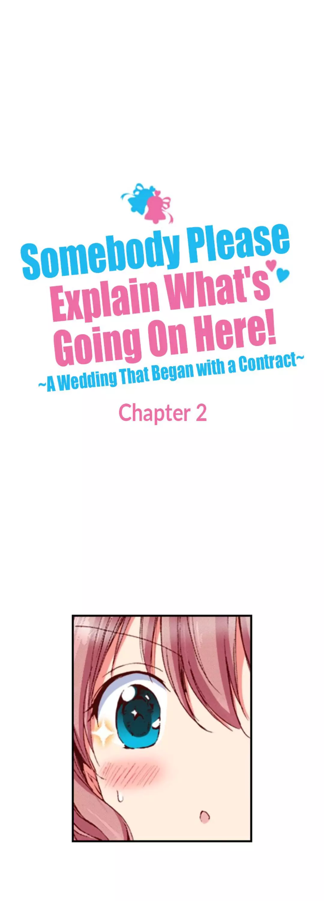 Somebody Please Explain What’S Going On Here! ~A Wedding That Began With A Contract~ - 2 page 3