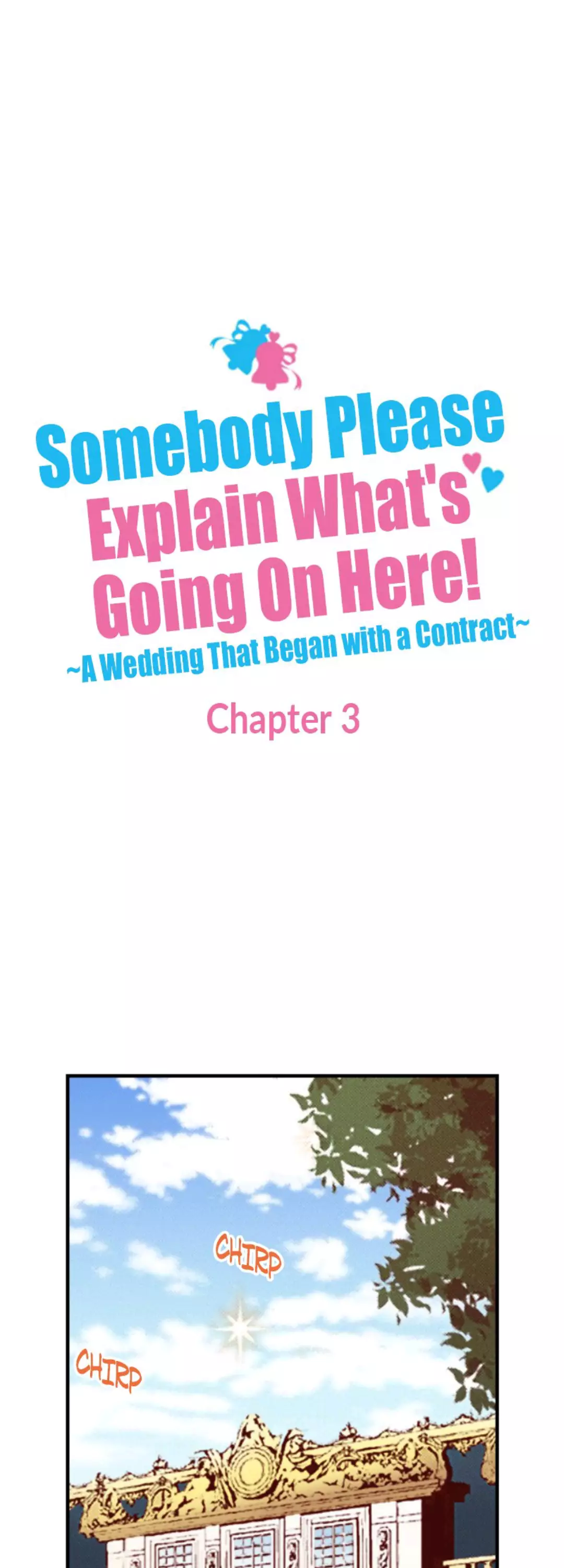 Somebody Please Explain What’S Going On Here! ~A Wedding That Began With A Contract~ - 3 page 3