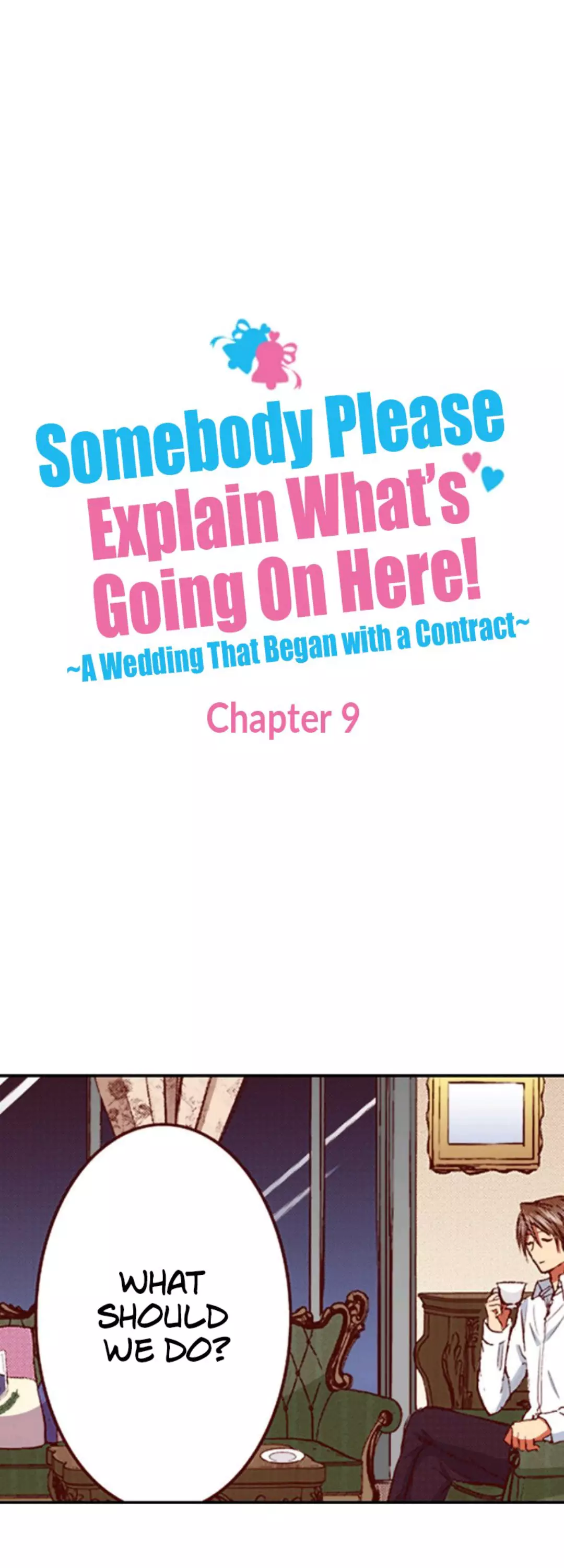 Somebody Please Explain What’S Going On Here! ~A Wedding That Began With A Contract~ - 9 page 3