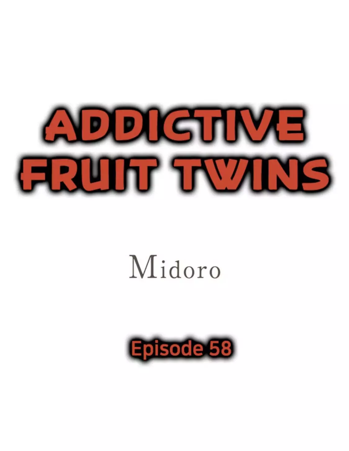 Addictive Fruit Twins - 58 page 1