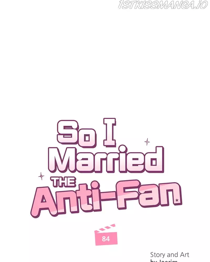 So I Married An Anti-Fan - 85 page 1-36b8f314