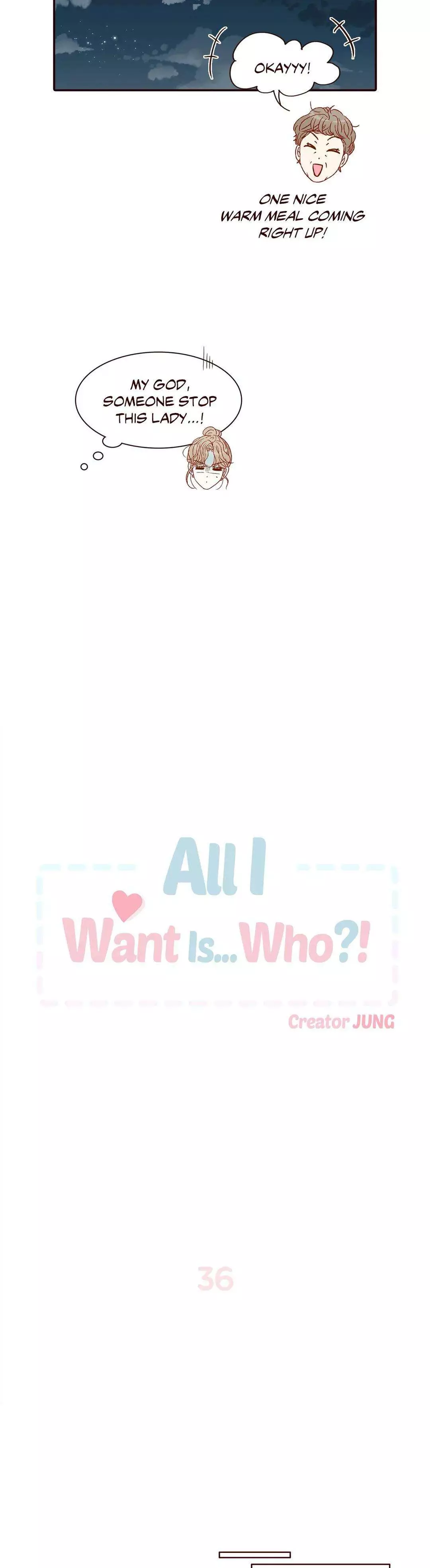 All I Want Is… Who?! - 36 page 9