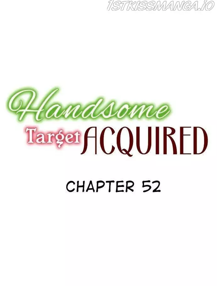 Handsome Target Acquired - 52 page 1-c3c59a84
