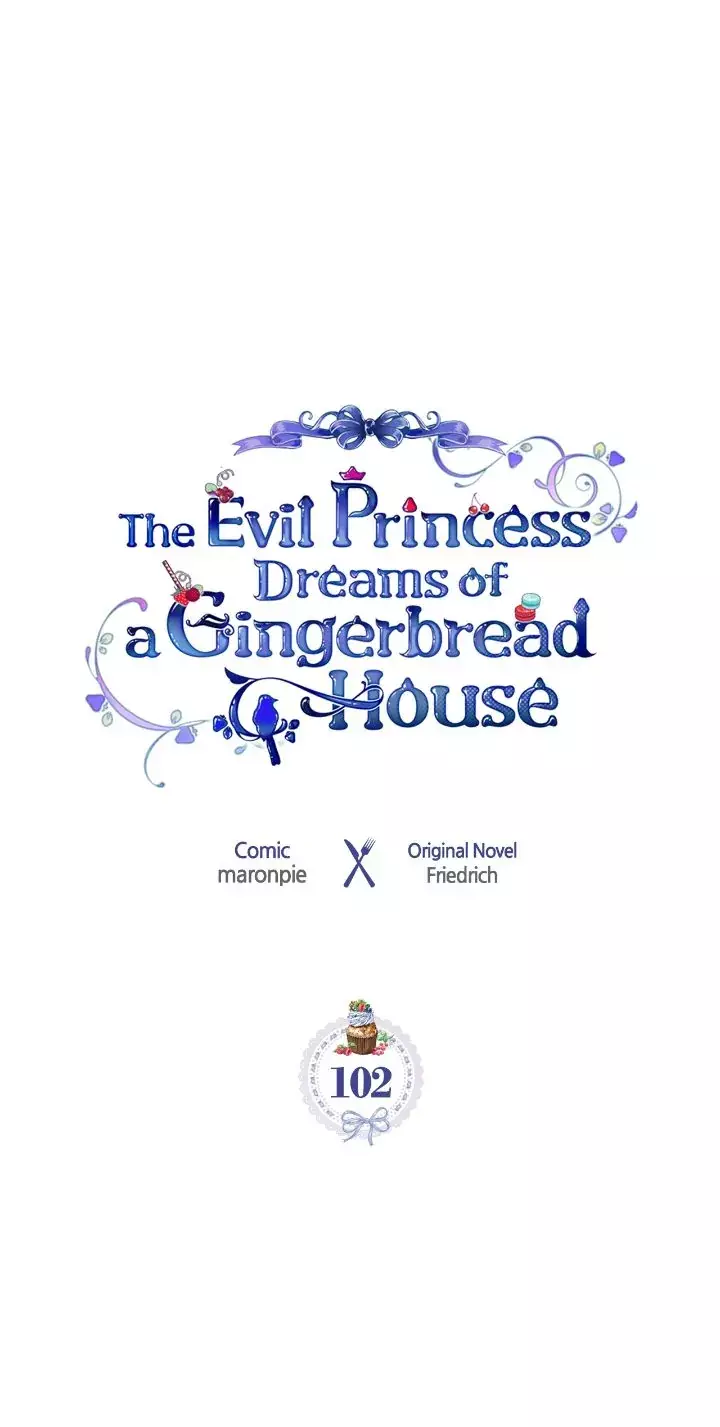 The Villainous Princess Wants To Live In A Gingerbread House - 102 page 1-2c51bcfc