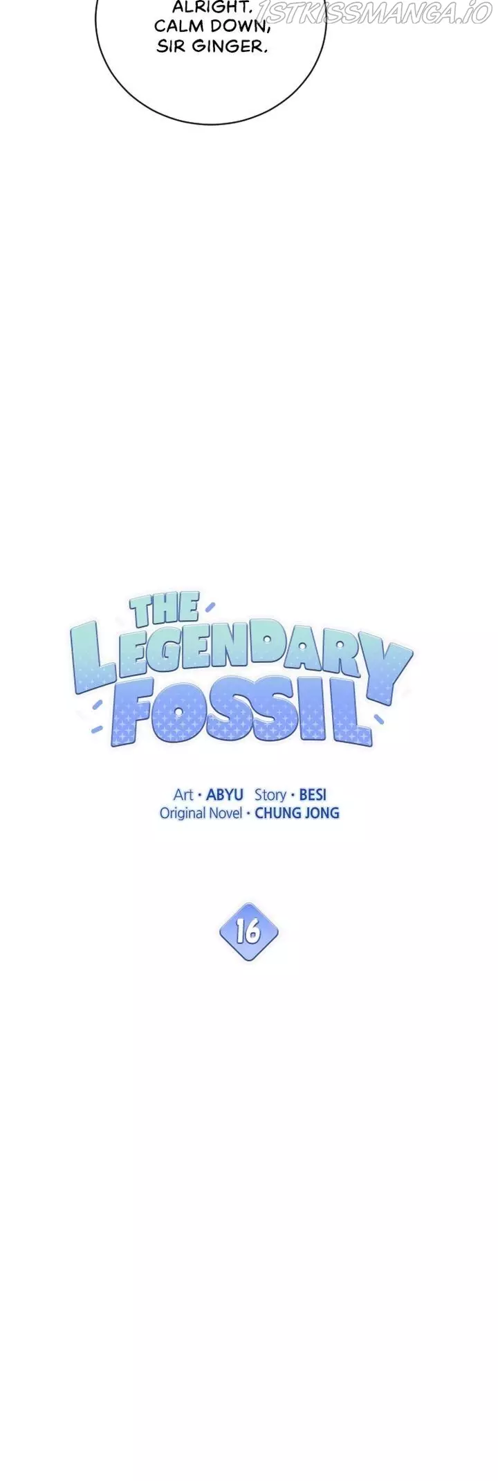 The Legendary Fossil - 16 page 137476136-1638965427