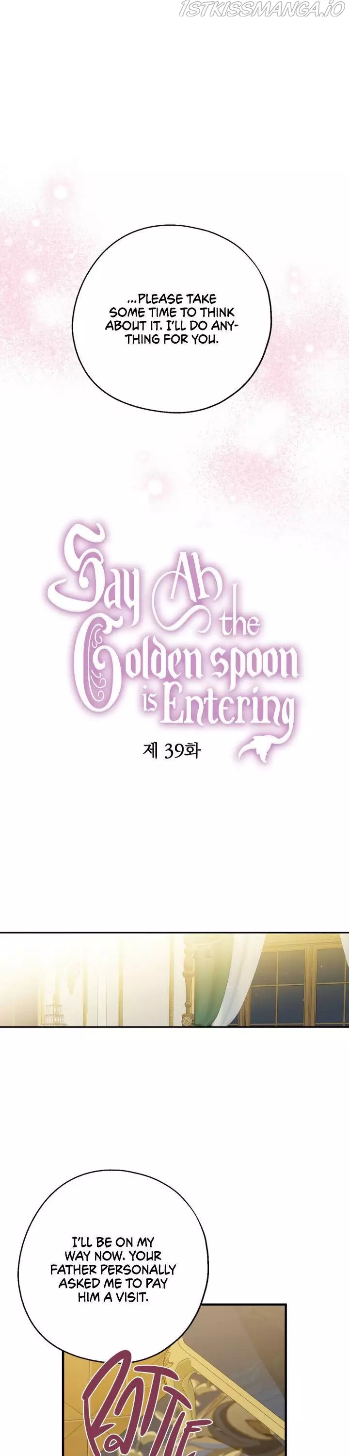 Say Ah, The Golden Spoon Is Entering - 39 page 15
