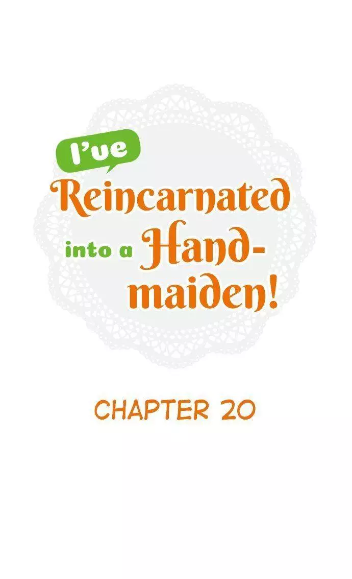 I’Ve Reincarnated Into A Handmaiden! - 20 page 1