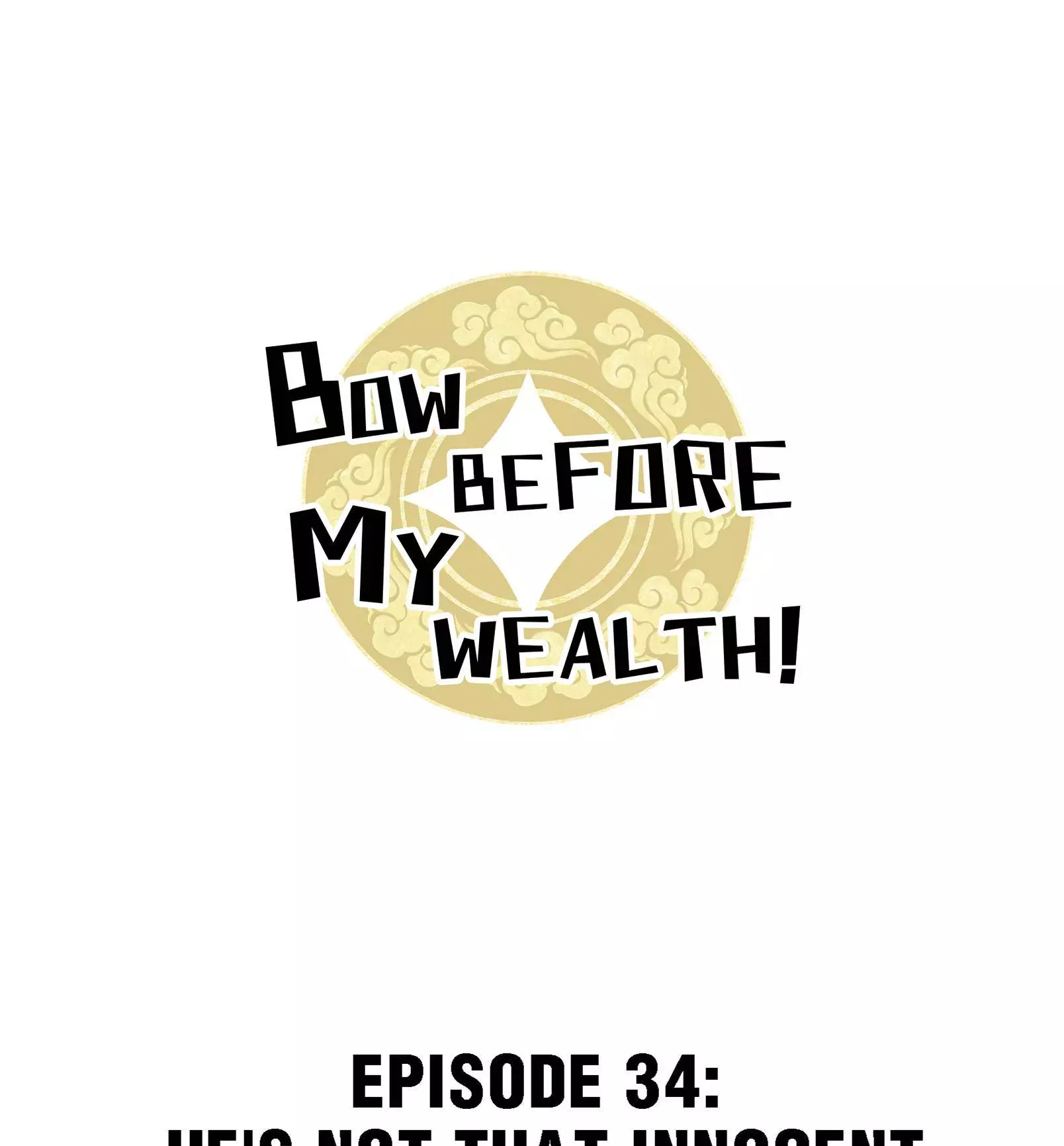 Bow Before My Wealth! - 34 page 1