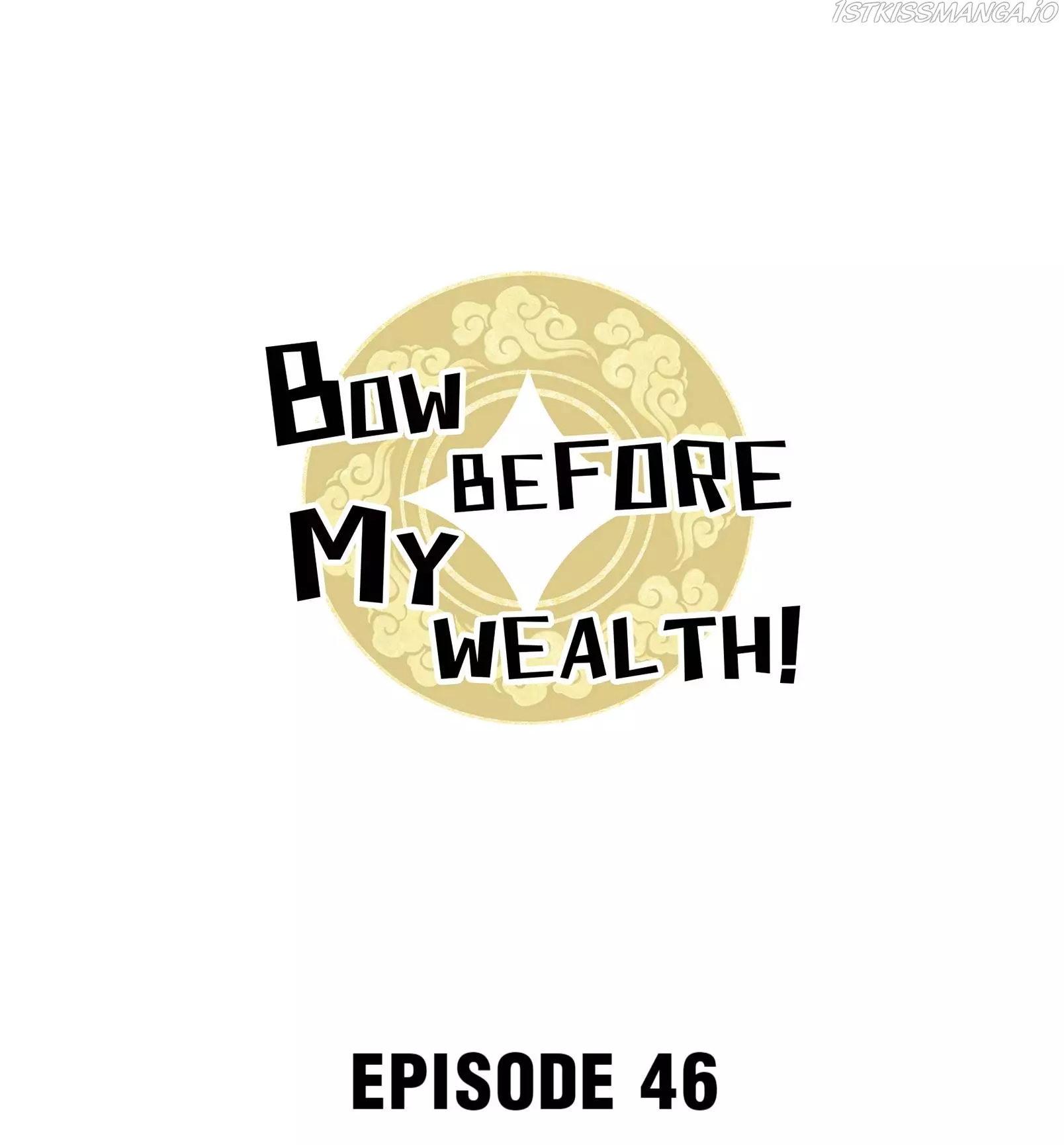 Bow Before My Wealth! - 46 page 1