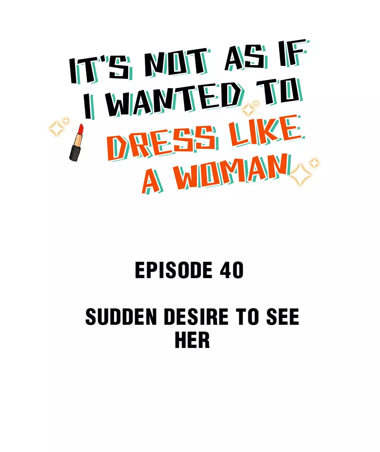 It's Not As If I Wanted To Dress Like A Woman - 42 page 2