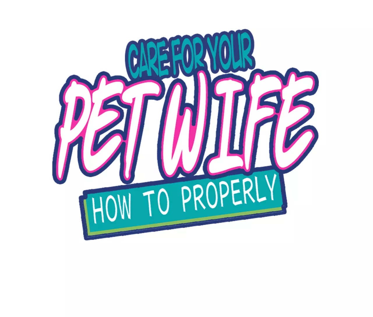 How To Properly Care For Your Pet Wife - 20.1 page 1