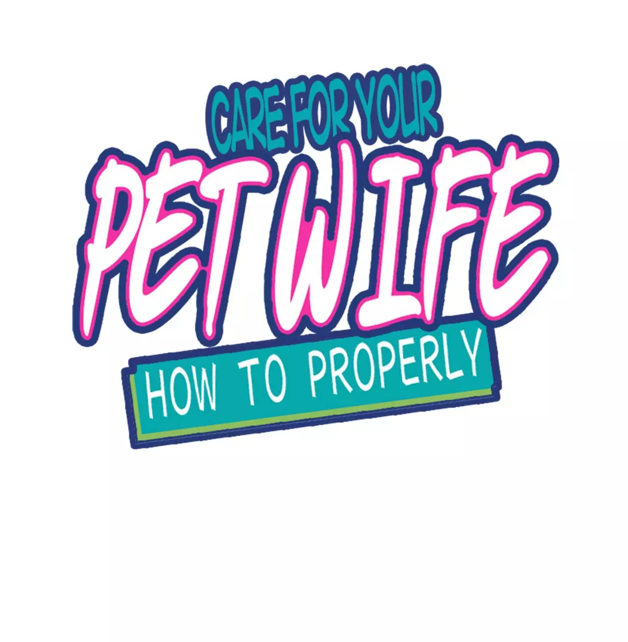 How To Properly Care For Your Pet Wife - 39 page 1-c8c8f6ab