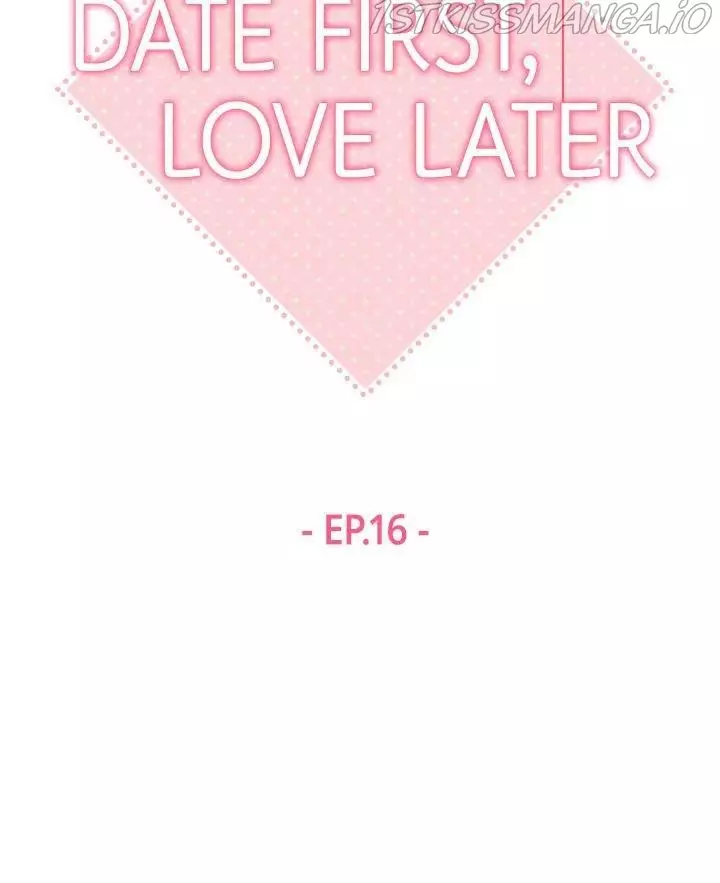 Date First, Love Later - 16 page 20-abae126c