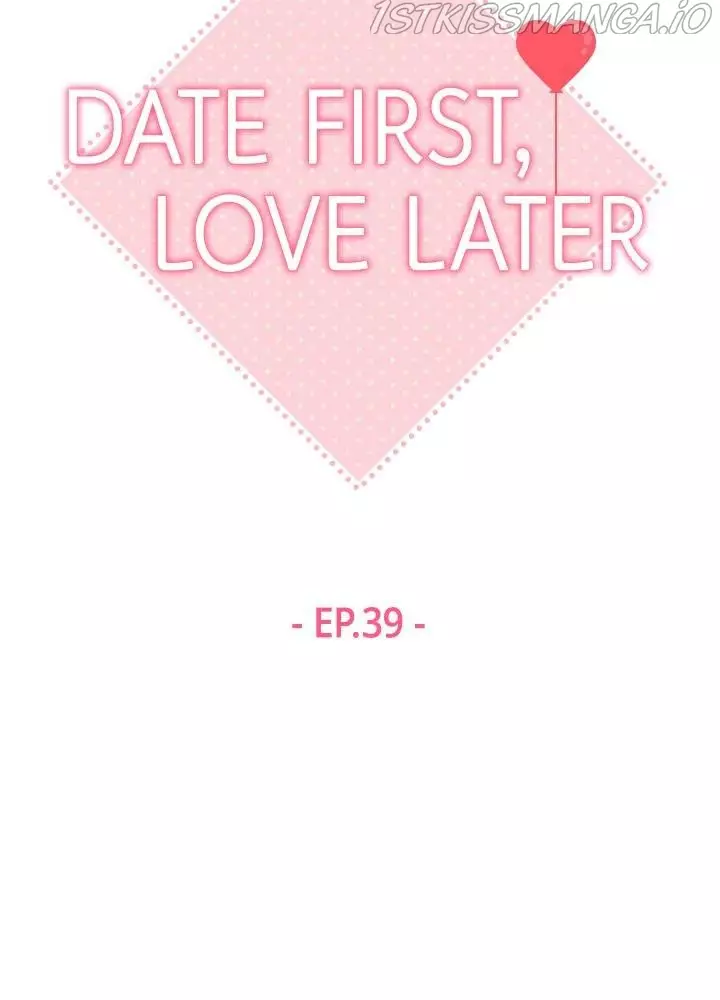Date First, Love Later - 39 page 47-0ca523ed