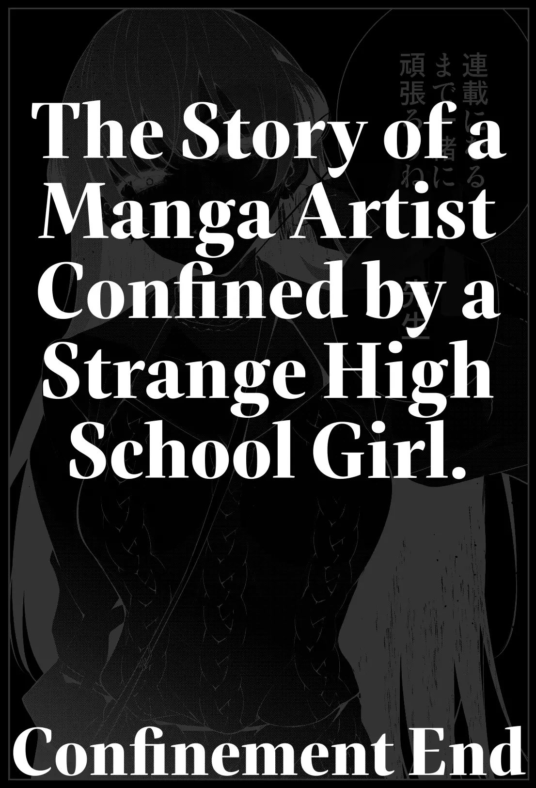The Story Of A Manga Artist Confined By A Strange High School Girl - 31 page 10