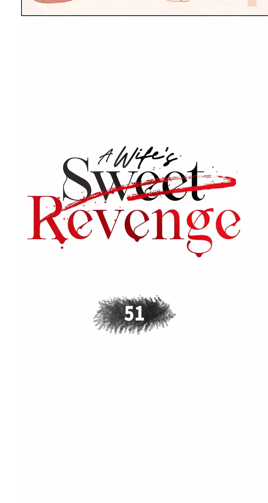 A Wife’S Sweet Revenge - 51 page 11-12b7d8c0