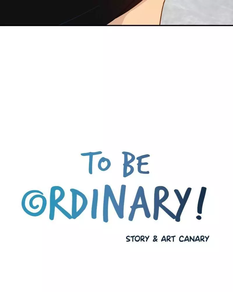 To Be Ordinary! - 46 page 6-7487f51e