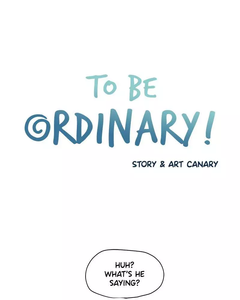 To Be Ordinary! - 7 page 2-612ea58a