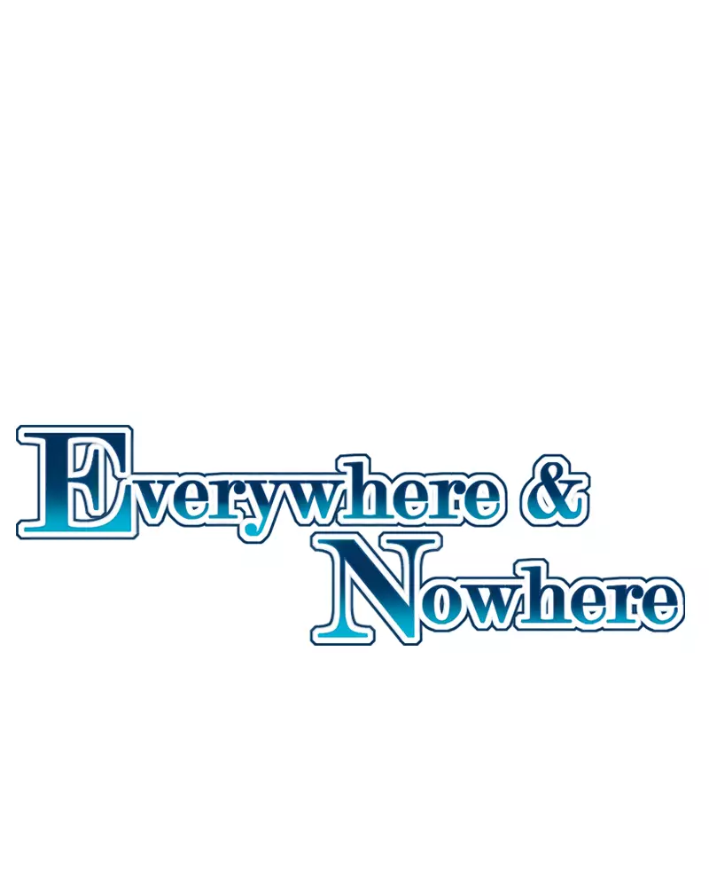 Everywhere & Nowhere - 120 page 1-488acb3f