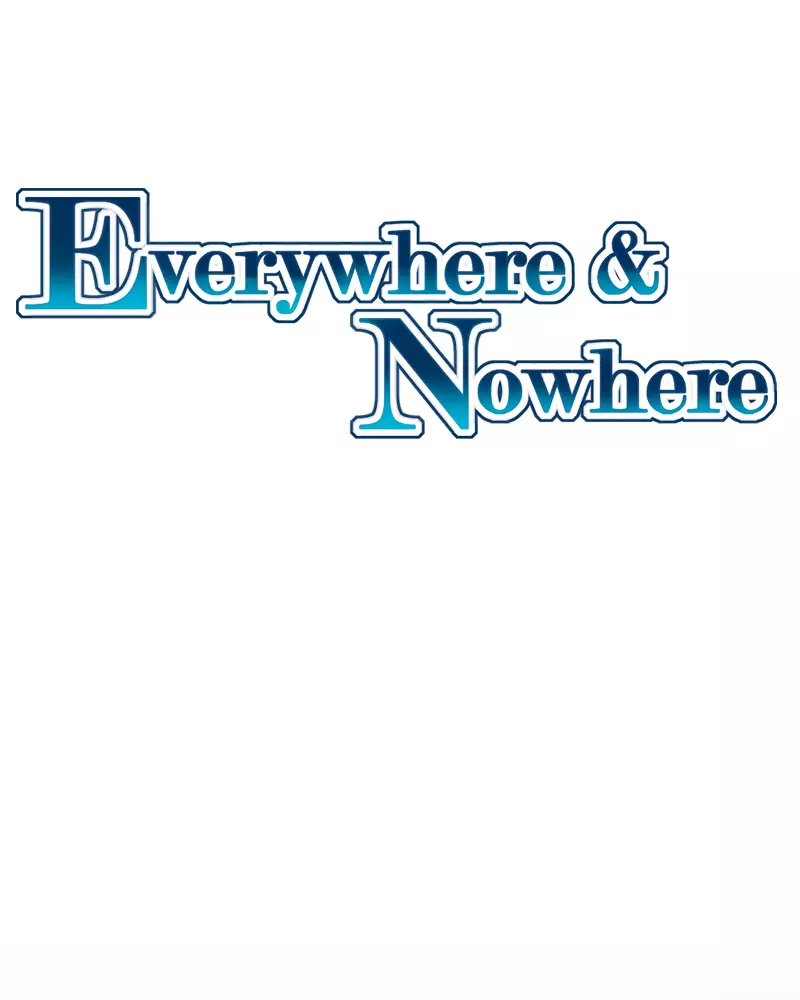 Everywhere & Nowhere - 67 page 1-3e8ff433