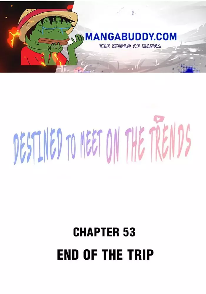 Destined To Meet On The Trends - 53 page 1-2994e67a