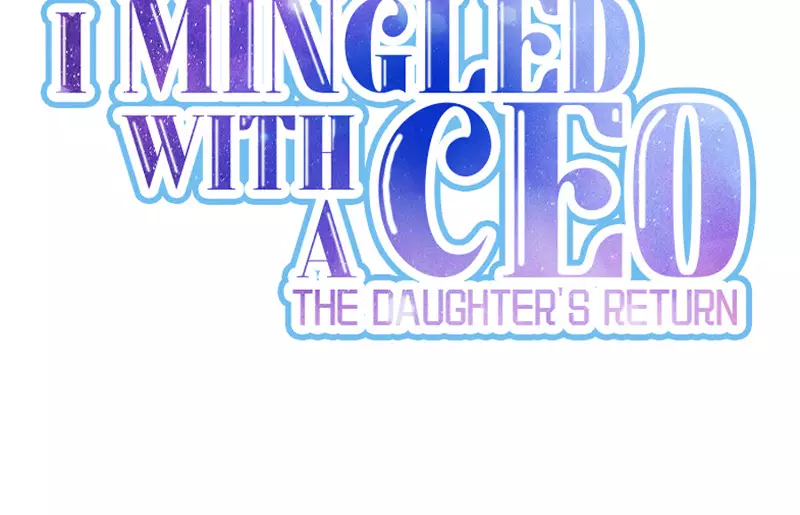 I Mingled With A Ceo: The Daughter's Return - 28 page 2-5e74c969
