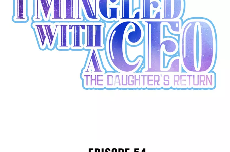 I Mingled With A Ceo: The Daughter's Return - 55 page 2-cae8f7ad