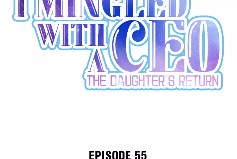 I Mingled With A Ceo: The Daughter's Return - 56 page 2-fb67bdd4