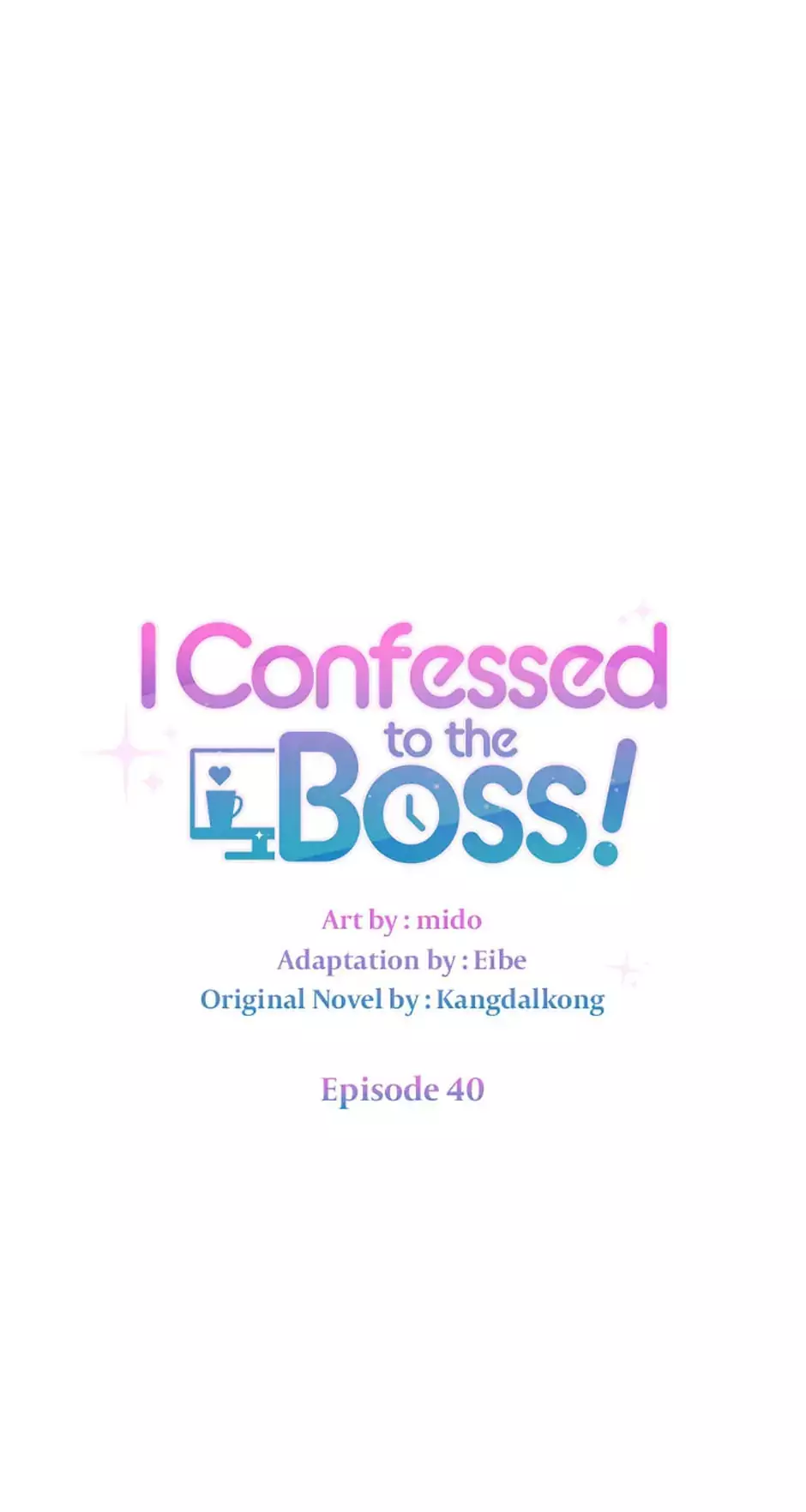 I Confessed To The Boss - 40 page 6-cfe814f9