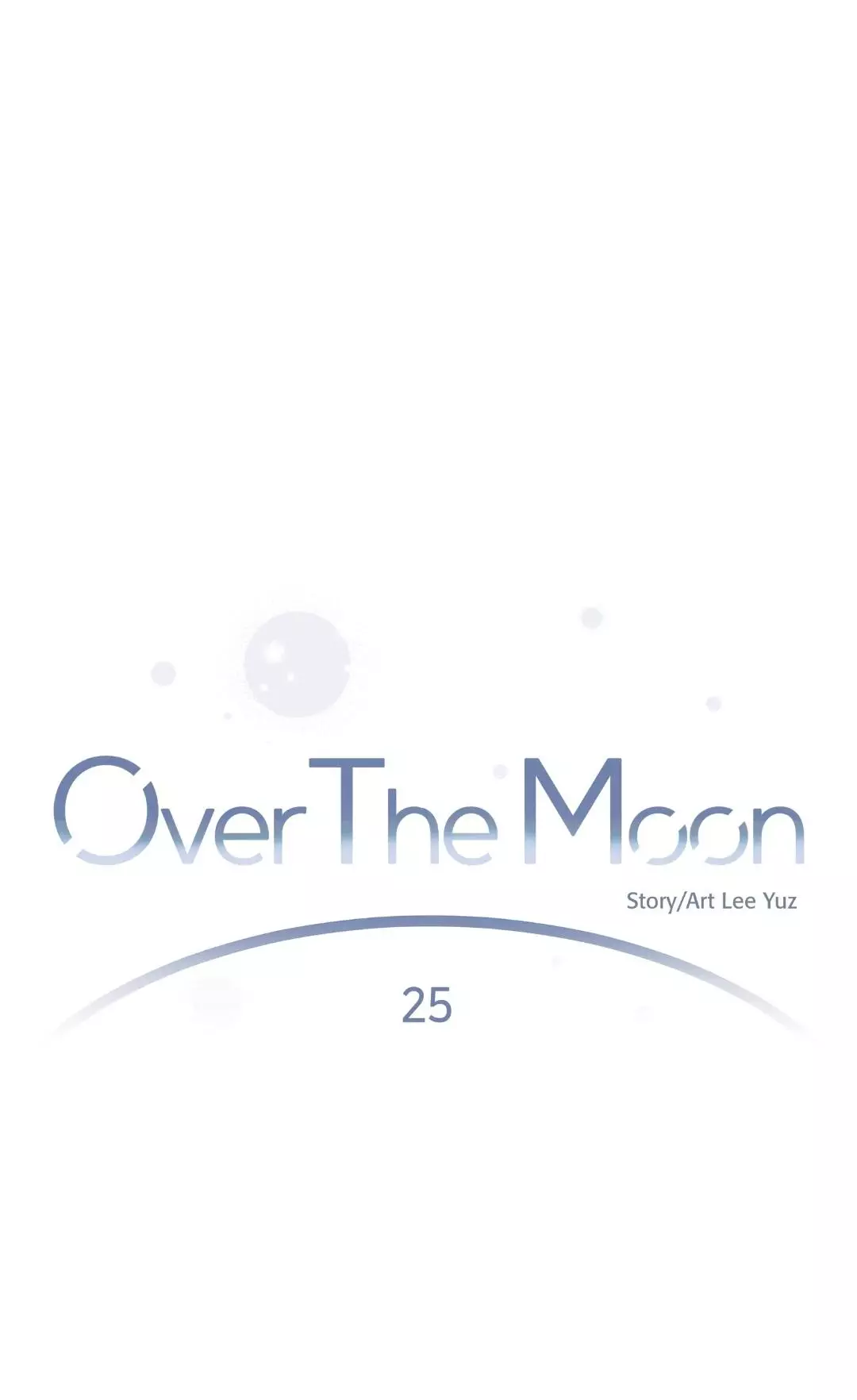 Over The Moon - 25 page 2-192300a3