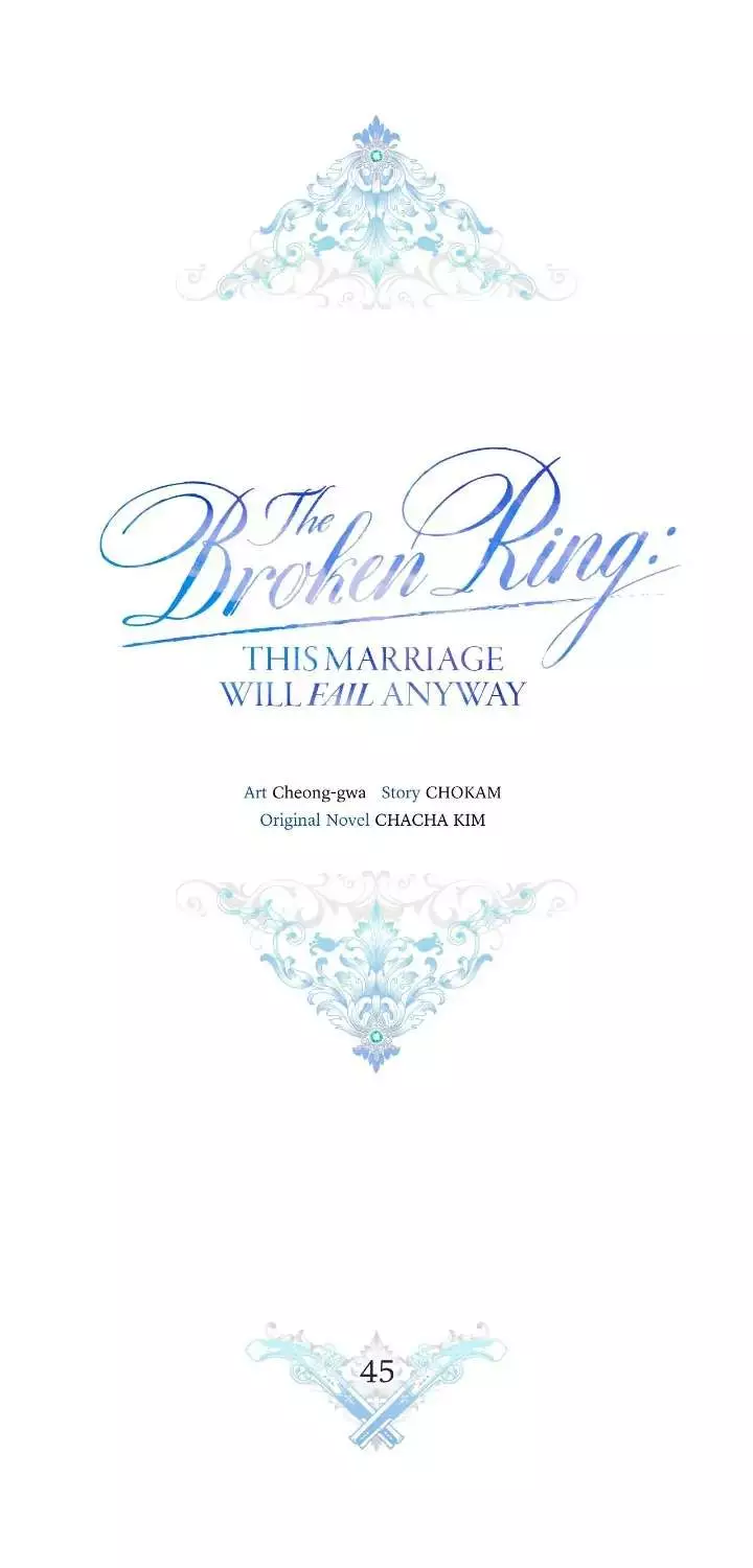 The Broken Ring : This Marriage Will Fail Anyway - 45 page 4-e26a3e43