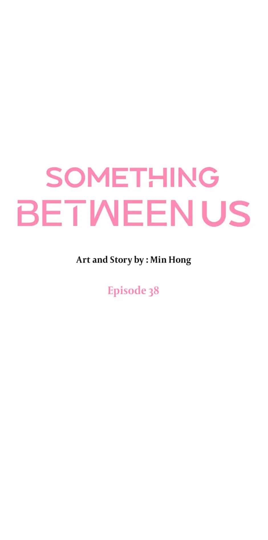 Something Between Us - 38 page 32-9e840223