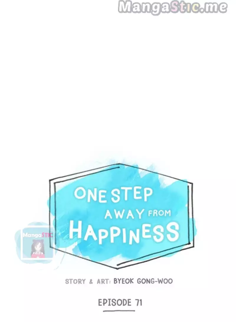 One Step Away From Happiness - 71 page 7-07a423e0