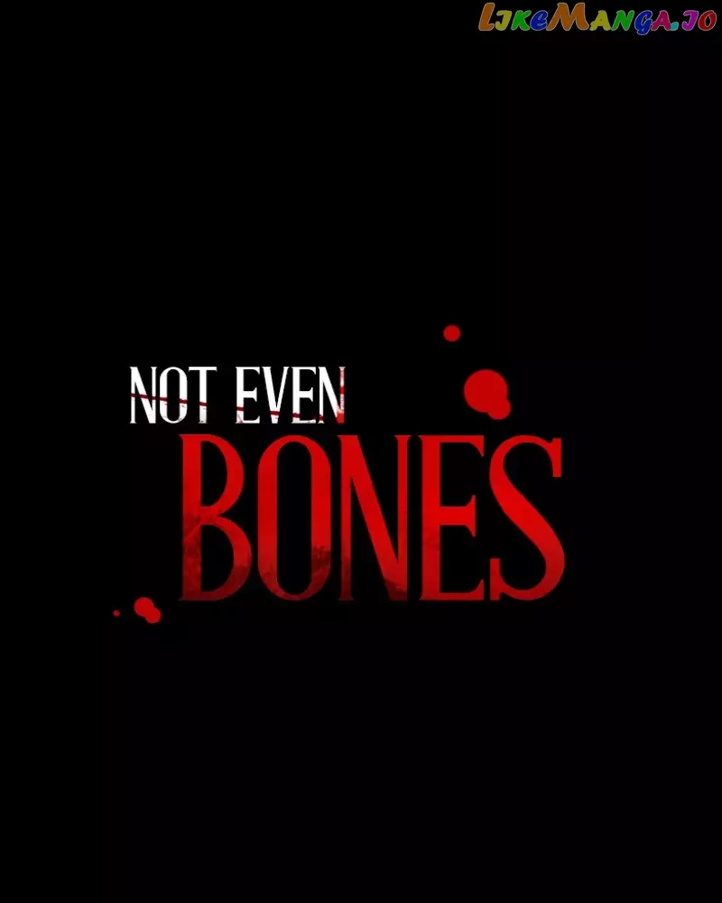 Not Even Bones - 180 page 3-9f3ddb86