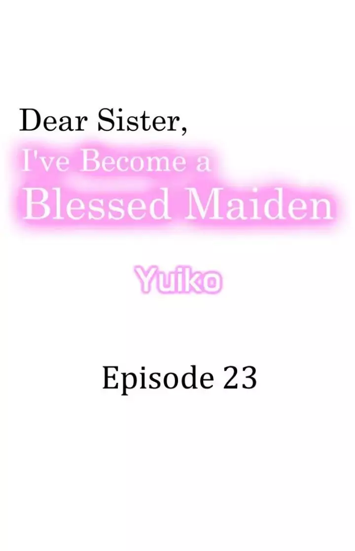 Dear Sister, I've Become A Blessed Maiden - 23 page 1-2265574f