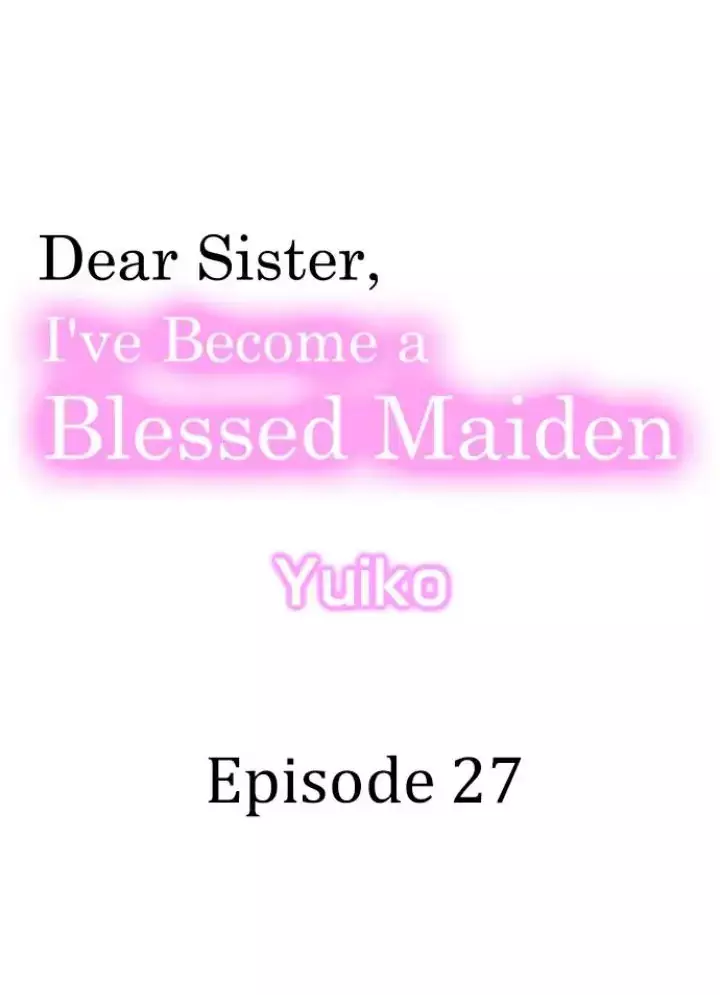 Dear Sister, I've Become A Blessed Maiden - 27 page 1-c12567d6