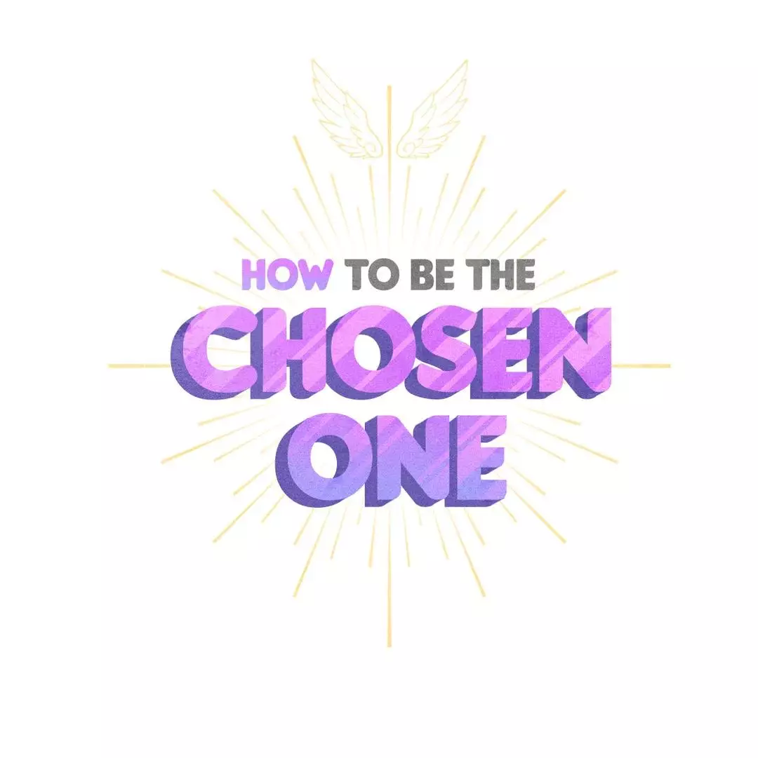 How To Be The Chosen One - 69 page 47-15265a99
